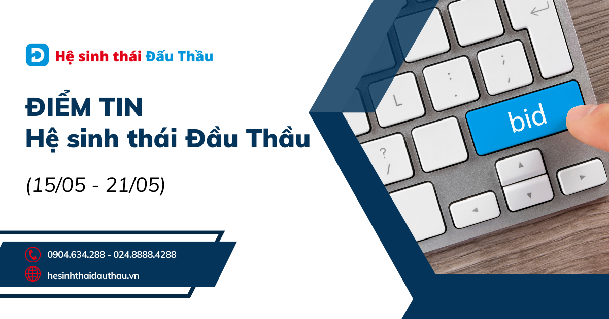 Điểm tin Hệ sinh thái Đầu thầu 15/05 - 21/05: Nhiều gói thầu được đăng tải trên mạng đấu thầu tư nhân DauThau.Net