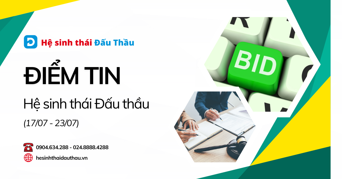 Điểm tin Hệ sinh thái Đấu Thầu 17/07 - 23/07: Luật Đấu thầu 2023 được ban hành