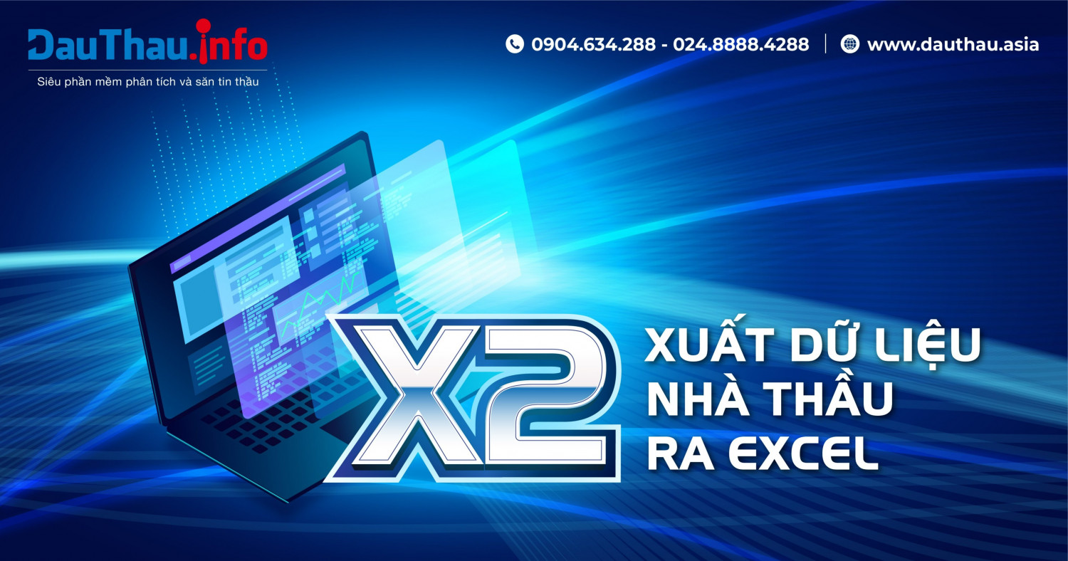 DauThau info ra mắt gói phần mềm X2 Xuất dữ liệu nhà thầu ra file Excel
