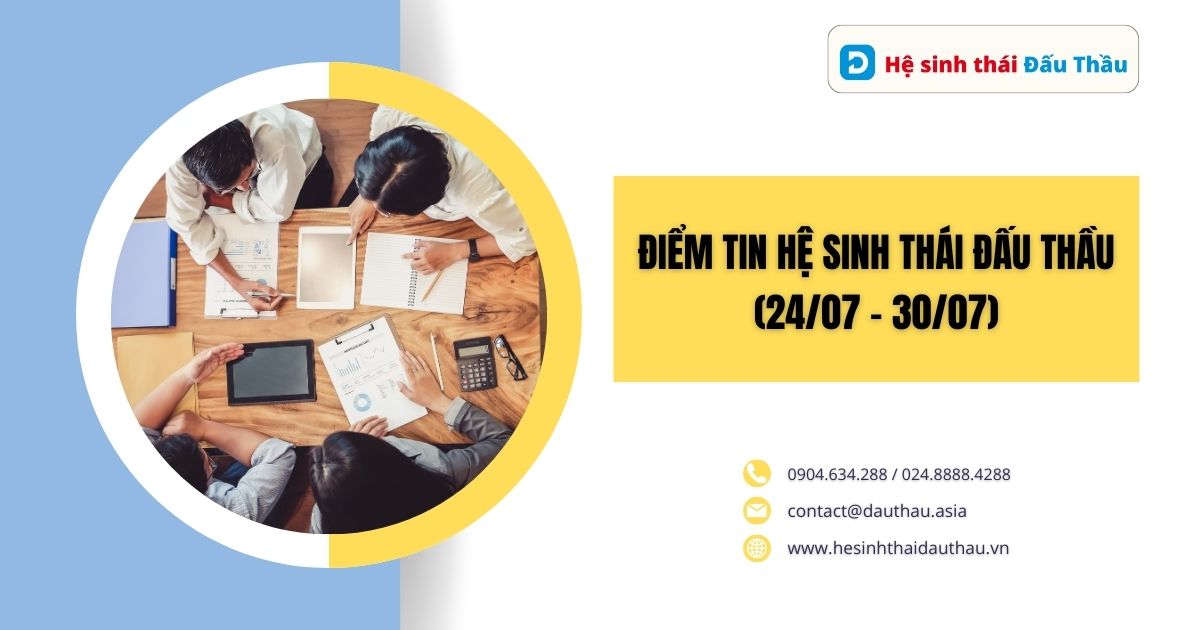 Điểm tin HSTĐT 24/07 - 30/07: 7310 Kết quả lựa chọn nhà thầu được đăng tải