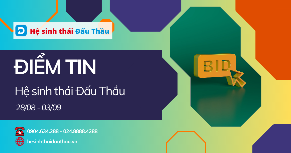 Điểm tin Hệ sinh thái Đầu thầu 28/08 - 03/09: Gói thầu Xây dựng “khủng” được mời thầu trên DauThau.Net