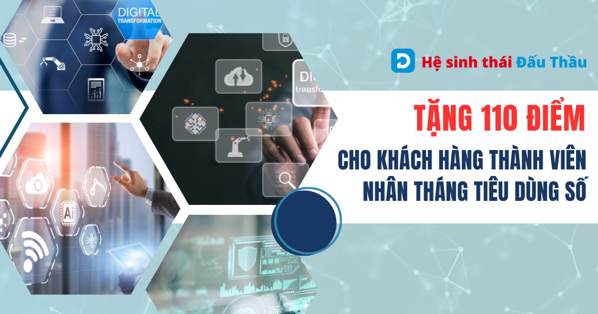 Tặng 110 điểm cho khách hàng thành viên khi đăng nhập vào tài khoản trên hệ thống DauThau info hoặc DauThau Net