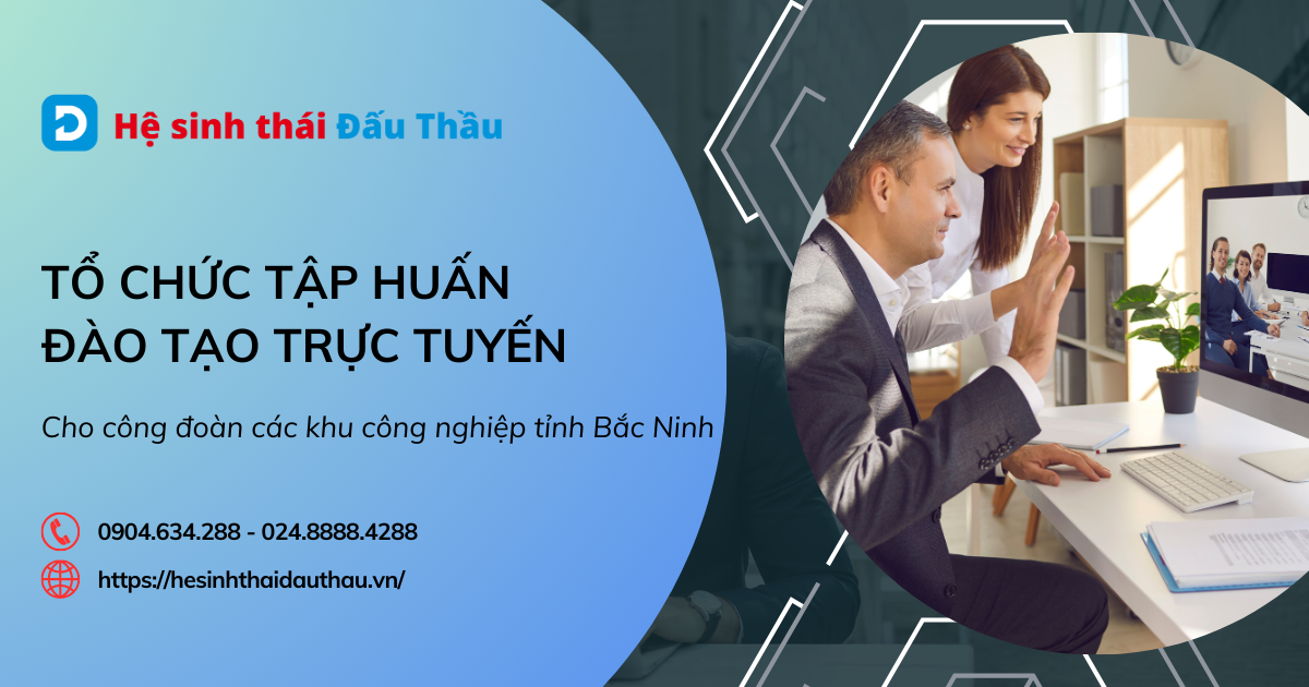 Hệ sinh thái Đấu Thầu tổ chức tập huấn đào tạo cho công đoàn các khu công nghiệp tỉnh Bắc Ninh