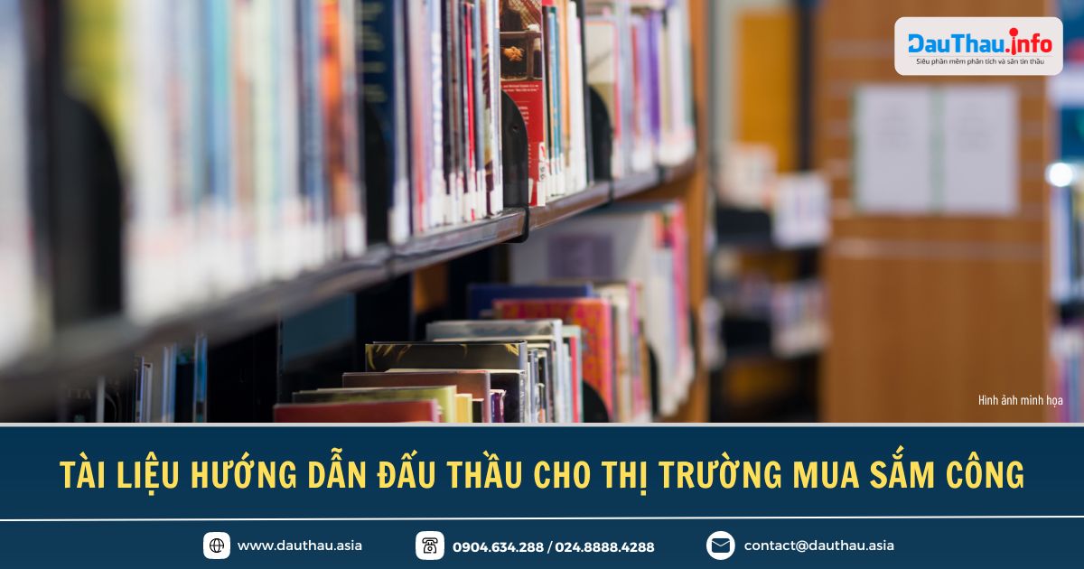 Tham khảo các tài liệu hướng dẫn đấu thầu dành cho thị trường mua sắm công của DauThau info