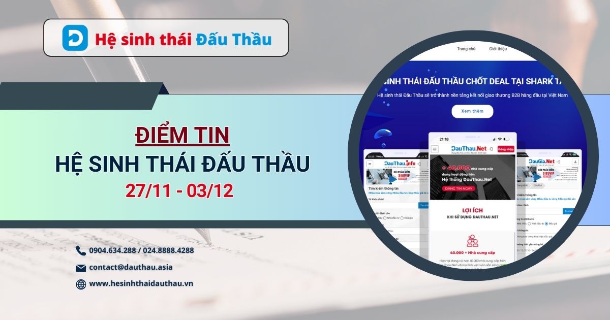 Điểm tin Hệ sinh thái Đầu Thầu 27/11 - 03/12: Ra mắt gói T100 - Tải 100 báo cáo PDF "Kết quả hoạt động của doanh nghiệp tại thị trường Mua sắm công"