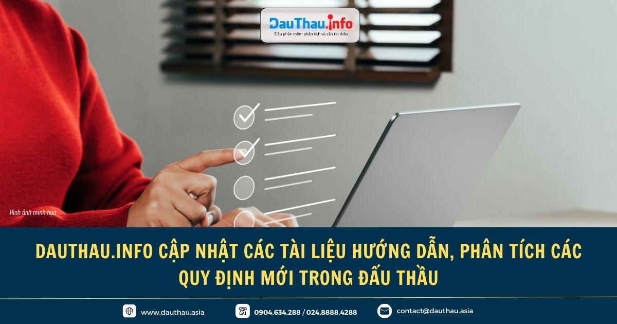 DauThau info cập nhật các tài liệu hướng dẫn, phân tích các quy định mới trong đấu thầu