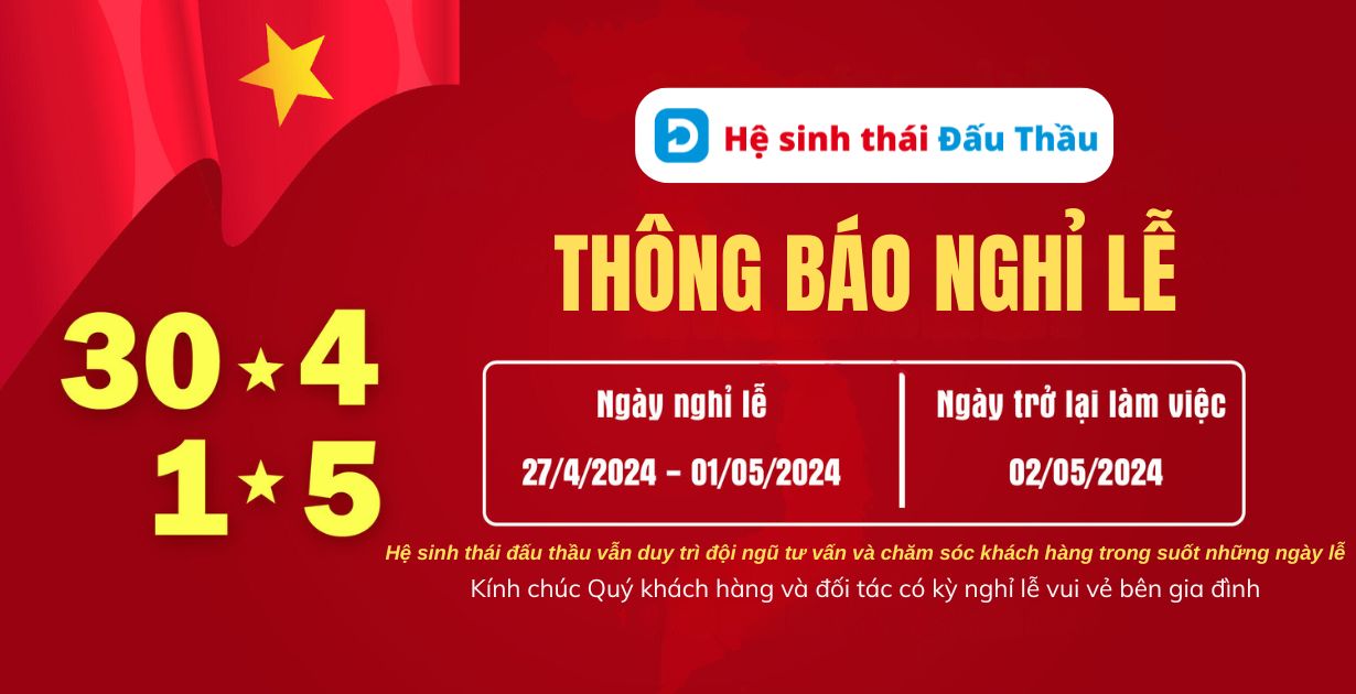 Hệ sinh thái Đấu Thầu thông báo lịch làm việc dịp lễ 30/4 & 1/5