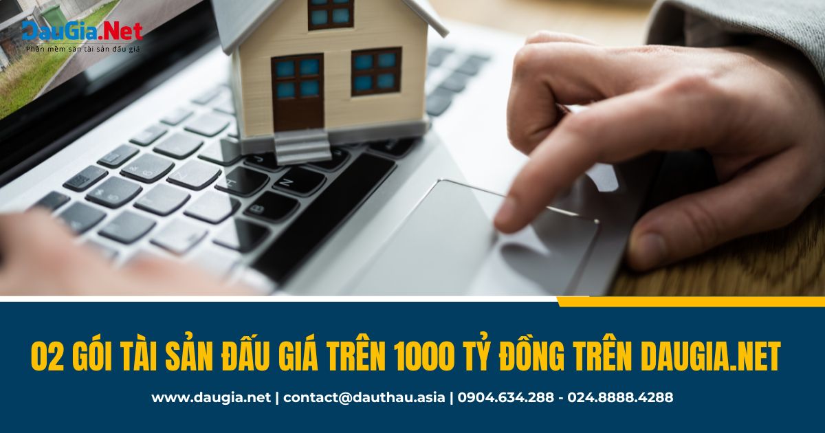 Top 2 gói tài sản đấu giá trên 1000 tỷ đồng trong tuần qua (2503 3103)