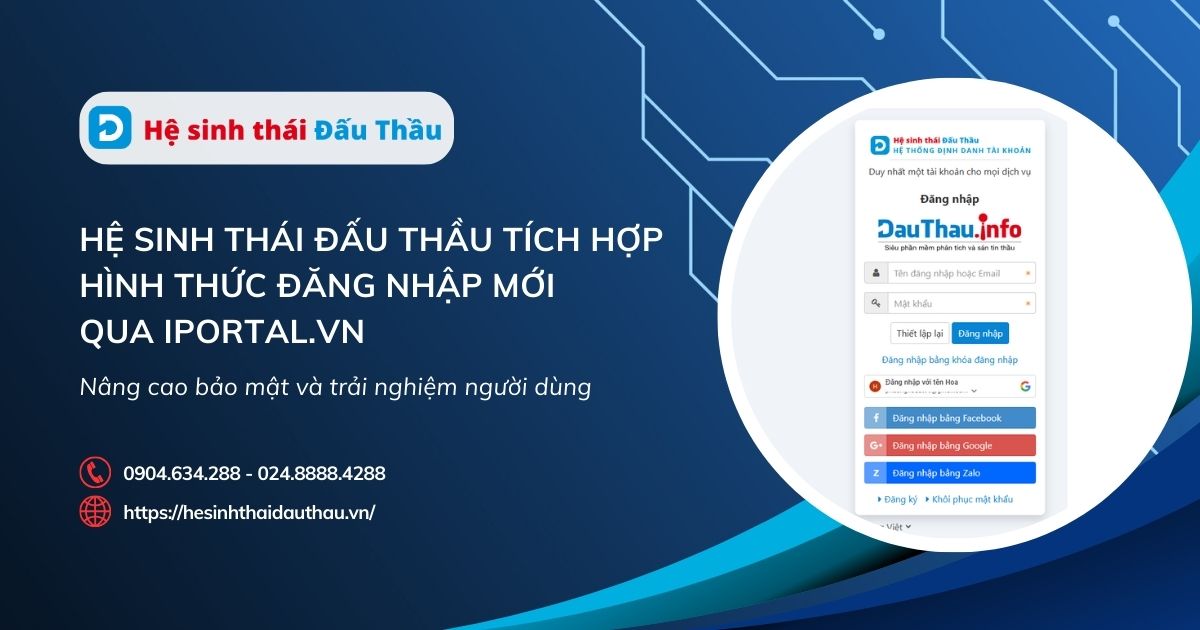Hệ sinh thái Đấu Thầu tích hợp hình thức đăng nhập mới qua iportal.vn, nâng cao bảo mật và trải nghiệm người dùng