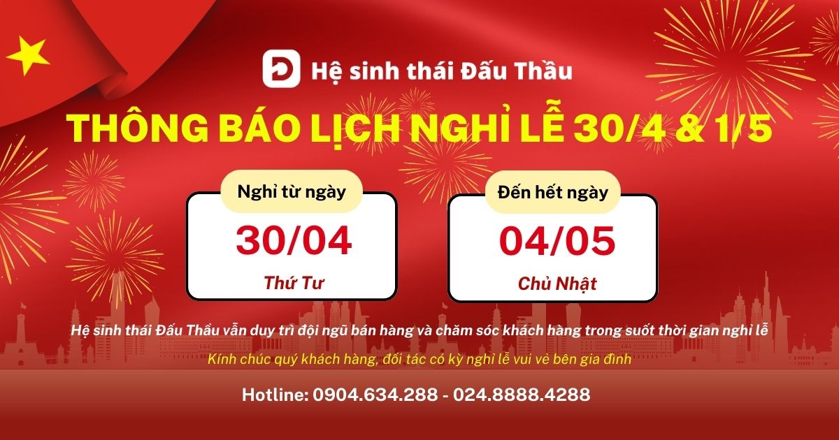 Hệ sinh thái Đấu Thầu thông báo lịch làm việc lễ 30/4 và 1/5