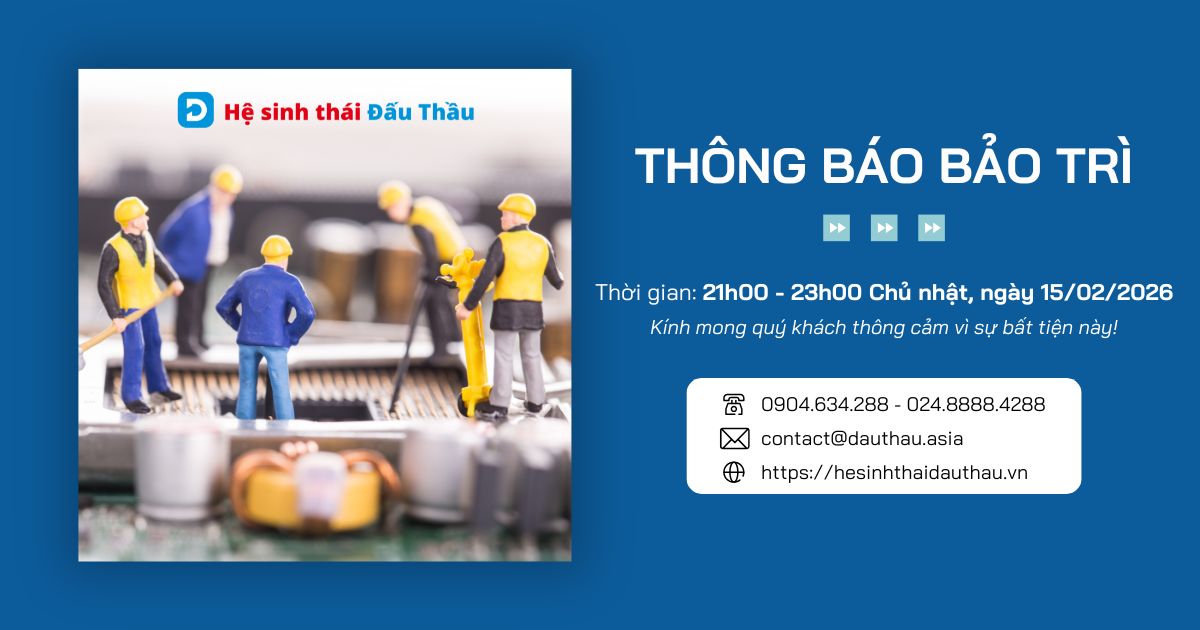 Hệ sinh thái Đấu Thầu thông báo lịch bảo trì hệ thống ngày 15/02/2026